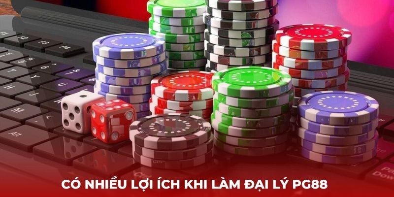 6 lợi ích nổi bật khi làm đại lý PG88