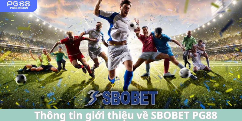 Tổng quan về SBOBET PG88 hấp dẫn