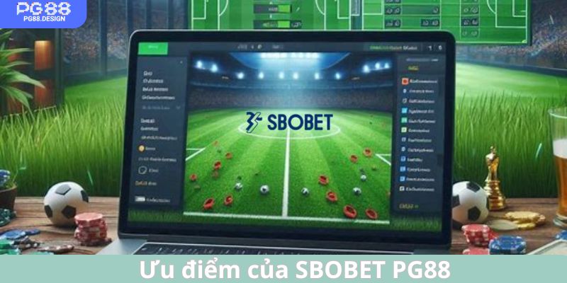 Ưu điểm đặc sắc của SBOBET PG88